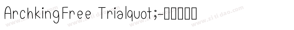 ArchkingFree Trialquot;字体转换